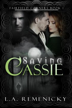 Saving Cassie (Fairfield Corners, #1) (eBook, ePUB) - Remenicky, L. A.