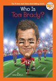 Who Is Tom Brady? (eBook, ePUB)