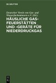 Häusliche Gas-Feuerstätten und -Geräte für Niederdruckgas (eBook, PDF)