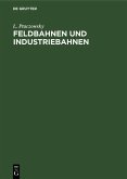 Feldbahnen und Industriebahnen (eBook, PDF)