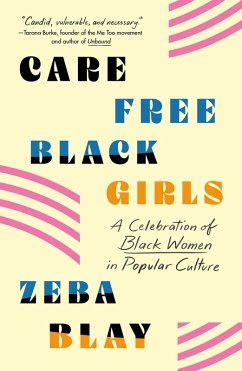 Carefree Black Girls (eBook, ePUB) - Blay, Zeba
