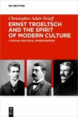 Ernst Troeltsch and the Spirit of Modern Culture (eBook, ePUB)