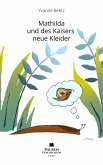 Mathilda und des Kaisers neue Kleider (eBook, ePUB)