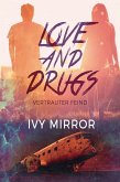 Love and Drugs - Vertrauter Feind (eBook, ePUB)