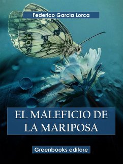 El maleficio de la mariposa (eBook, ePUB) - García Lorca, Federico