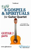 Guitar 2 part of "8 Gospels & Spirituals" for Guitar quartet (fixed-layout eBook, ePUB)