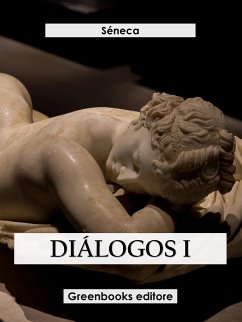 Diálogos I (eBook, ePUB) - Séneca