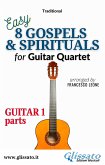 Guitar 1 part of &quote;8 Gospels & Spirituals&quote; for Guitar quartet (eBook, ePUB)