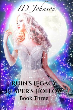 Ruin’s Legacy: Reaper’s Hollow Book 3 (eBook, ePUB) - Johnson, ID