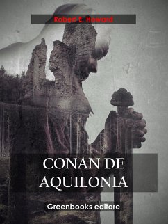 Conan de Aquilonia (eBook, ePUB) - E. Howard, Robert