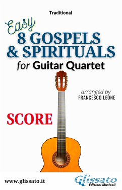 8 Gospels & Spirituals for Guitar quartet (score) (fixed-layout eBook, ePUB) - Traditional, American