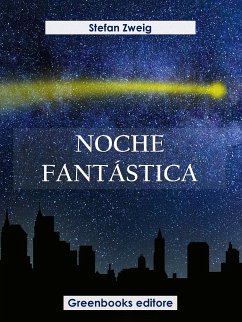 Noche fantástica (eBook, ePUB) - Zweig, Stefan