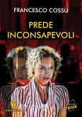 Prede inconsapevoli (eBook, ePUB)