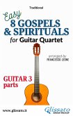 Guitar 3 part of "8 Gospels & Spirituals" for Guitar quartet (fixed-layout eBook, ePUB)