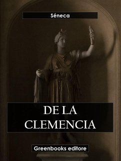 De la clemencia (eBook, ePUB) - Séneca