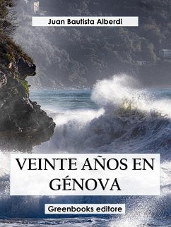 Veinte dias en Génova (eBook, ePUB) - Bautista Alberdi, Juan