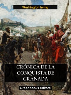 Crónica de la conquista de granada (eBook, ePUB) - Irving, Washington