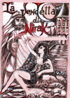 La vendetta di Nirak (eBook, ePUB) - Cristina Pizzuto, Maria