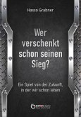 Wer verschenkt schon seinen Sieg? (eBook, ePUB)