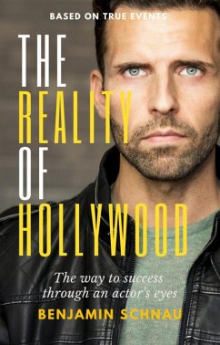 The Reality Of Hollywood (eBook, ePUB) - Schnau, Benjamin