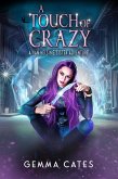 A Touch of Crazy (Van Helsing Sisters Adventures, #2) (eBook, ePUB)