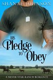 His Pledge to Obey (a Silver Star Ranch Romance, #4) (eBook, ePUB)