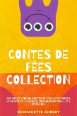Contes de fées, Collection: Une compilation de contes de fées intemporels, apaisants et amusants, pour développer la paix intérieure (eBook, ePUB)