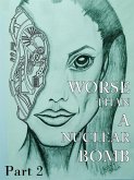 Worse than a nuclear bomb (1, #2) (eBook, ePUB)