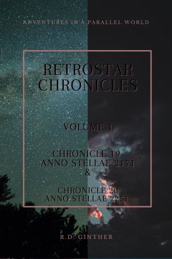 Cover Anno Stellae 2171, Anno Stellae 2251 (RetroStar Chronicles, #1) (eBook, ePUB)