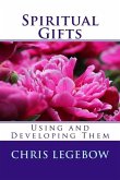 Spiritual Gifts: Using and Developing Them
