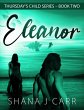Eleanor - Book Two (Thursday's Child,... - Bild 1