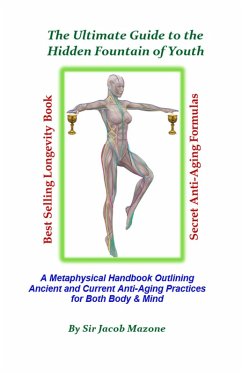 Cover The Ultimate Guide to the Hidden Fountain of Youth (The Anti-Aging Series) (eBook, ePUB)