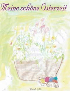 Meine schöne Osterzeit (eBook, ePUB) - Libbe, Manuela