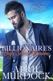The Billionaire's High School Reunion (Small Town Billionaires, #1) (eBook, ePUB)
