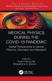 Medical Physics During the COVID-19 Pandemic (eBook, ePUB)