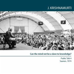 Can the mind not be a slave to knowledge? (MP3-Download) - Krishnamurti, Jiddu