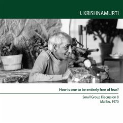 How is one to be entirely free of fear? (MP3-Download) - Krishnamurti, Jiddu
