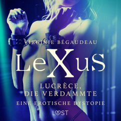 LeXuS: Lucrèce, die Verdammte - Eine erotische Dystopie (MP3-Download) - Bégaudeau, Virginie