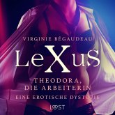 LeXuS: Theodora, die Arbeiterin - Eine erotische Dystopie (MP3-Download)
