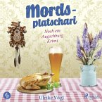 Mordsplatschari: Noch ein Augschburg Krimi (MP3-Download)