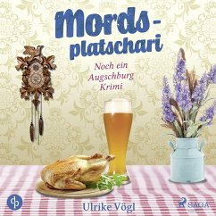 Mordsplatschari: Noch ein Augschburg Krimi (MP3-Download) - Vögl, Ulrike