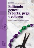 Editando genes: recorta, pega y colorea (eBook, ePUB)