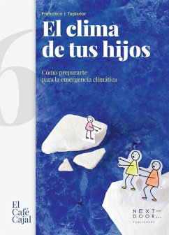 El clima de tus hijos (eBook, ePUB) - Tapiador, Francisco