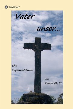 Vaterunser (eBook, ePUB) - Ehritt, Rainer