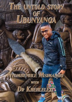 Cover The Untold Story of Ubunyanga with Dr Khehlelezi (eBook, ePUB)