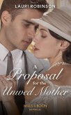 A Proposal For The Unwed Mother (Mills & Boon Historical) (Twins of the Twenties, Book 2) (eBook, ePUB)