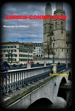 ZÜRICH-CONNECTION (eBook, ePUB) - Neidhart, Martin
