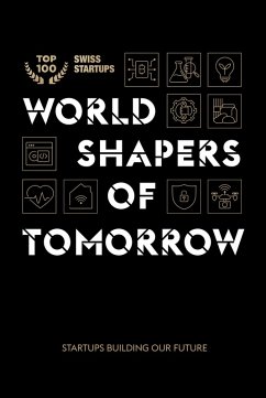 World shapers of tomorrow (eBook, ePUB) - Steiner, Stefan; Montserrat, Jordi; Kowalewski, Ann-Sophie; Mitchell, Isabell