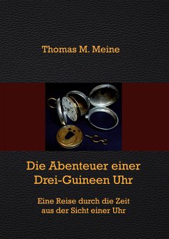 Die Abenteuer einer Drei-Guineen-Uhr (eBook, ePUB)