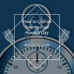 How to Live on Twenty-Four Hours a Day (MP3-Download)